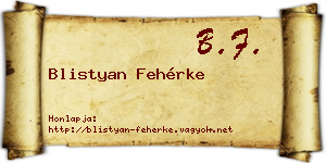 Blistyan Fehérke névjegykártya